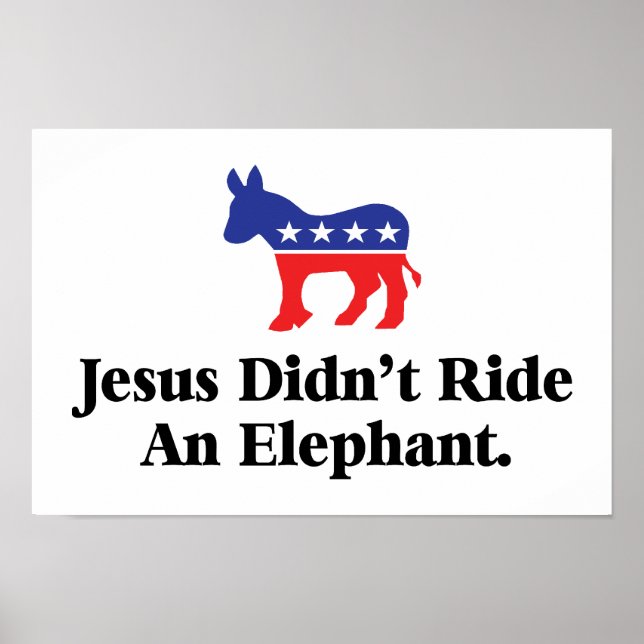 Poster Jésus n'a pas monté un éléphant - Parti démocrate (Devant)