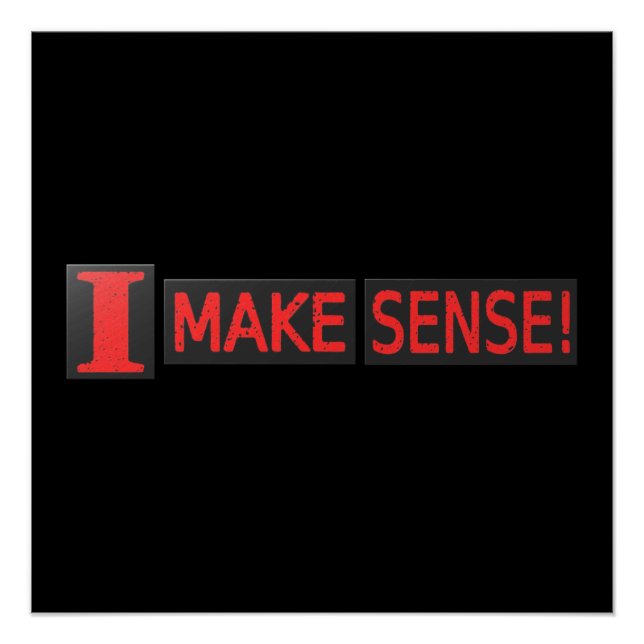 Poster Joli Design Artistique À propos de "Make Sense" Ac (Devant)
