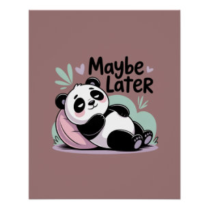 Poster Joli Panda Paresseux – “Peut-être Plus Tard” Panda