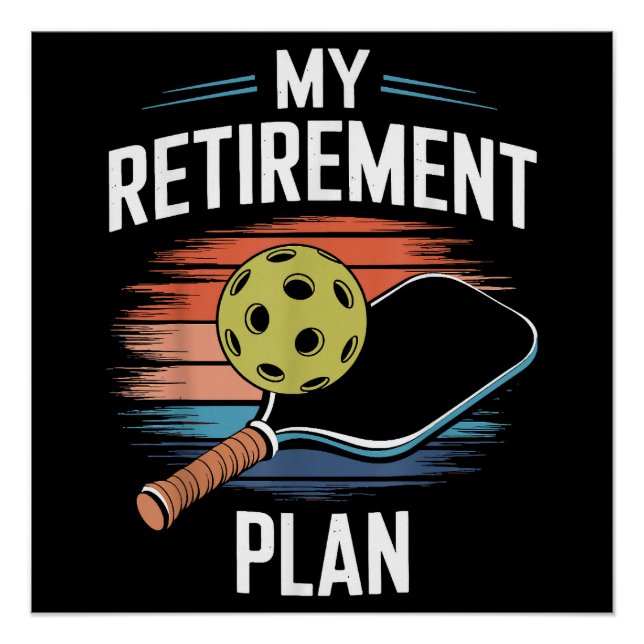 Poster Joueur de pickleball Mon Plan de Retraite (Devant)