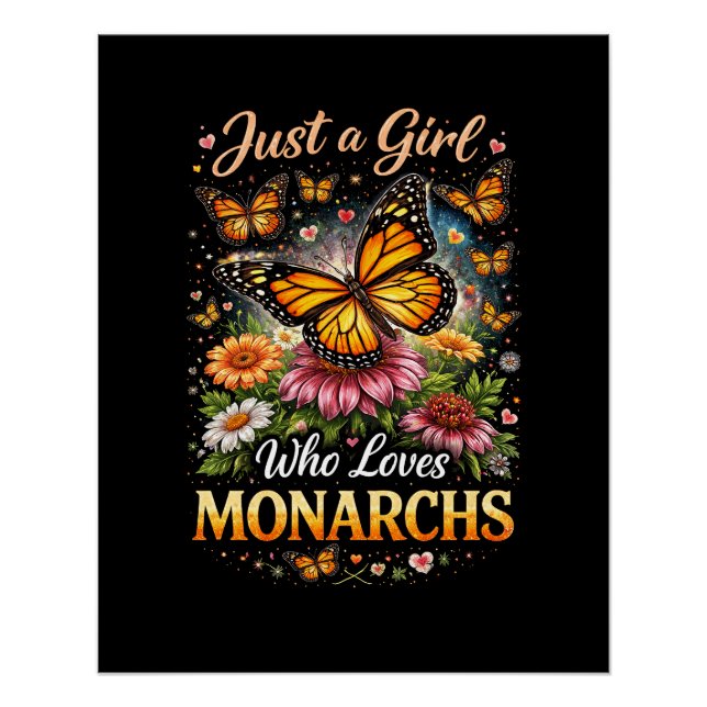 Poster Just a Girl Who Loves Monarchs (Devant)