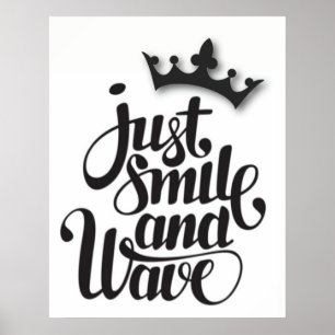 Poster Just Smile and Wave