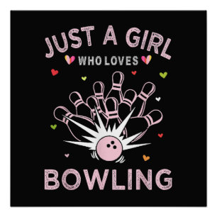 Poster Juste Une Fille Qui Aime Le Bowling