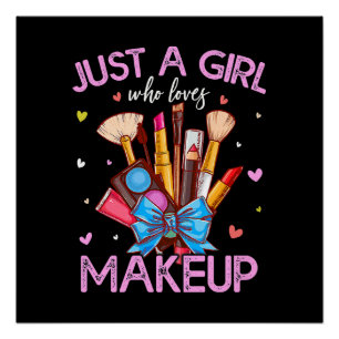 Poster Juste Une Fille Qui Aime Le Maquillage