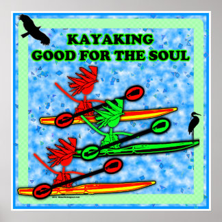 Poster Kayaking Bon Pour L'Âme