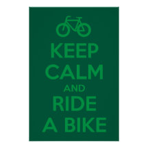 Keep Calm and Ride a Bike