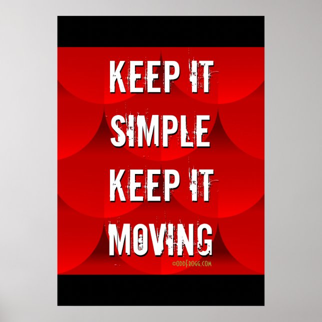 Poster Keep It Simple Keep It Moving 20x28 (Devant)