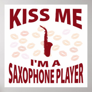 Poster Kiss Me I'm A Saxophone Player