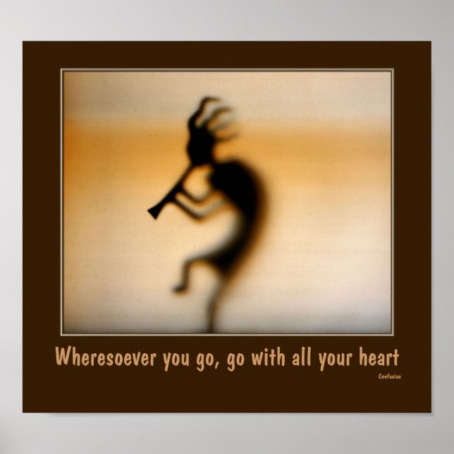 Poster Kokopelli Attitude Confucius Citation Inspiration (Devant)