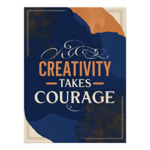Poster La créativité exige du courage