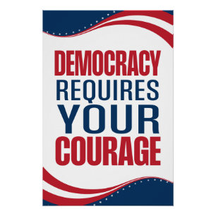Poster La démocratie nécessite un courage Drapeau