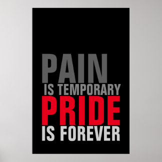 Poster La douleur est une fierté temporaire est toujours
