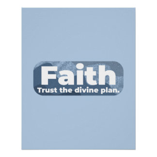 Poster La foi Faire confiance au plan divin