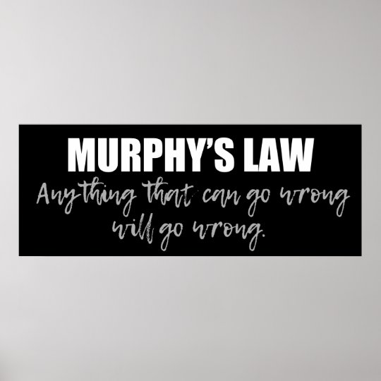 Poster La Loi De Murphy Zazzle Fr