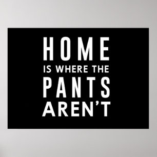 Poster La maison est là où les pantalons ne sont pas