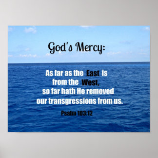 Poster La Miséricorde de Dieu : Psaume 103:12