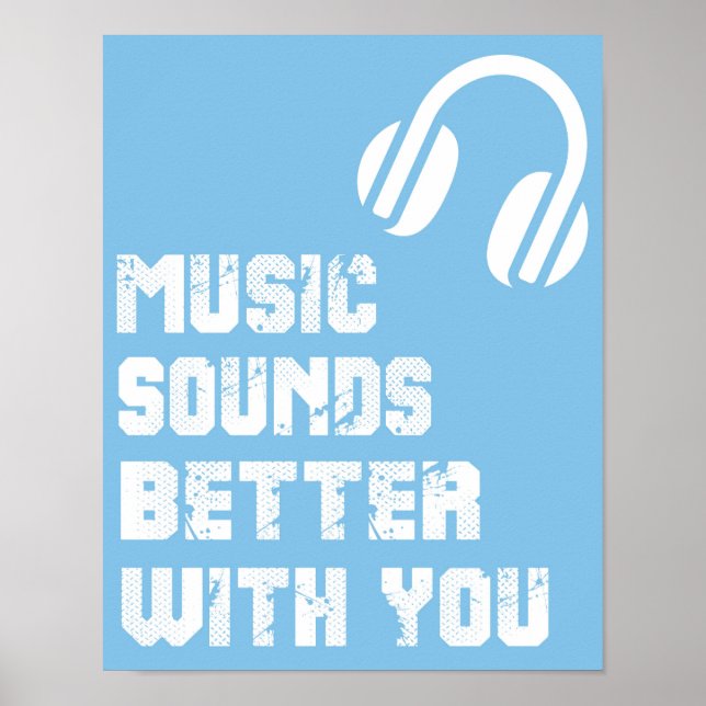 Poster La Musique Sonne Mieux Avec Vous Citation De Typog (Devant)