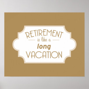 Poster La retraite a lieu comme de longues vacances