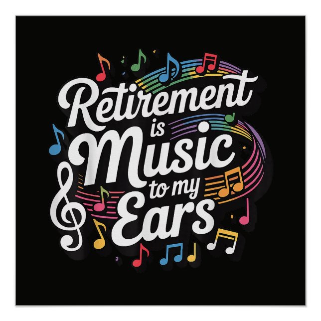 Poster La retraite est musique à mes oreilles (Devant)