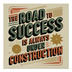 Poster La Route vers le Succès est Toujours en Constructi