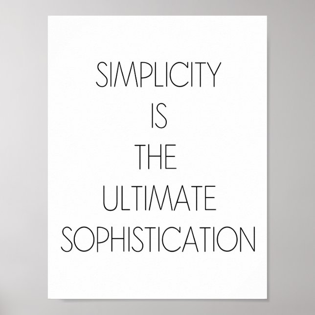 POSTER LA SIMPLICITÉ EST LA SOPHISTICATION ULTIME (Devant)