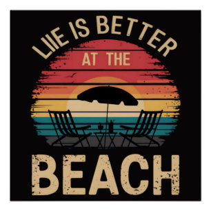 Poster La vie est meilleure à la plage, ambiance vacances