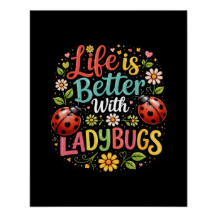 Poster La vie est meilleure avec les coccinelles