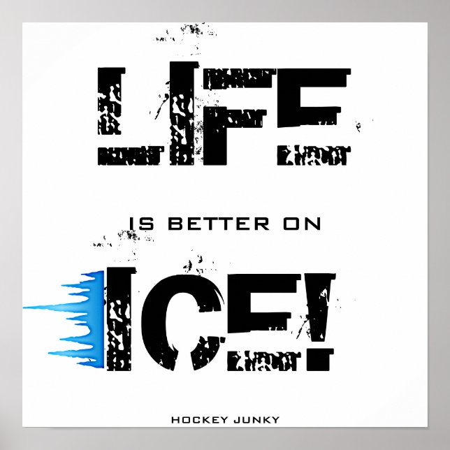 POSTER LA VIE EST MEILLEURE SUR LA GLACE ! (Devant)