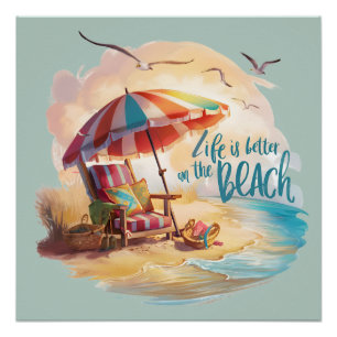 Poster La vie est meilleure sur la plage - Esthétique côt