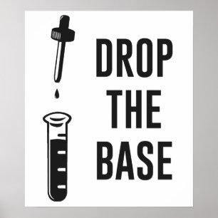 Poster Laissez tomber la base basse de chimie