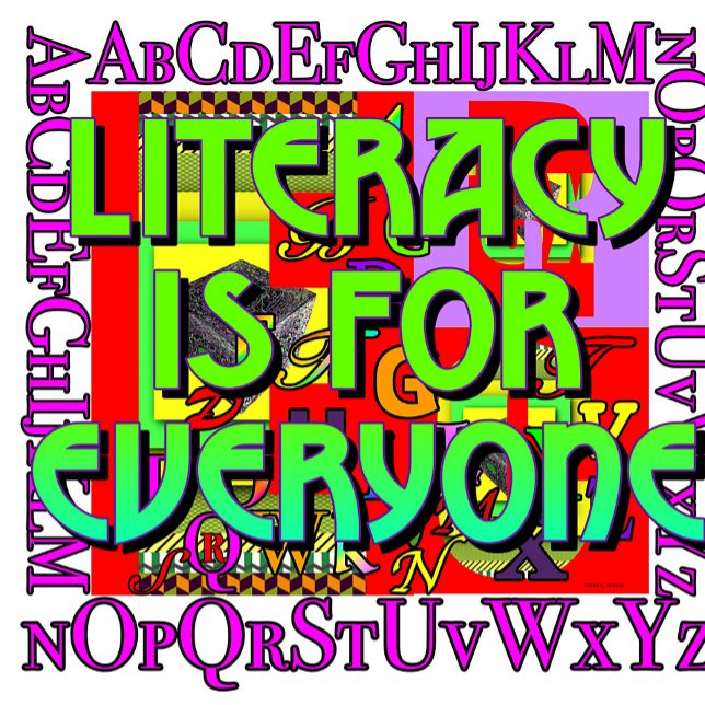 Poster L'alphabétisation est pour tous (Advocate for literacy.  Post in classroom)