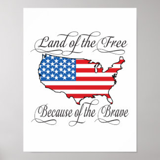 Poster Land of the Free because of the Brave Patriotic US