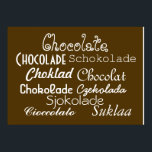Poster Langues de l'affiche de chocolat 28" x 20", (Matte<br><div class="desc">Hé, tu as du chocolat sur ton affiche ! En fait, avec cette affiche Langues du chocolat, vous aurez du chocolat en anglais, portugais, espagnol, roumain, néerlandais, allemand, suédois, français, danois, polonais, norvégien, italien et finnois sur votre affiche ! Cette affiche brun chocolat présente une écriture blanche dans une variété...</div>