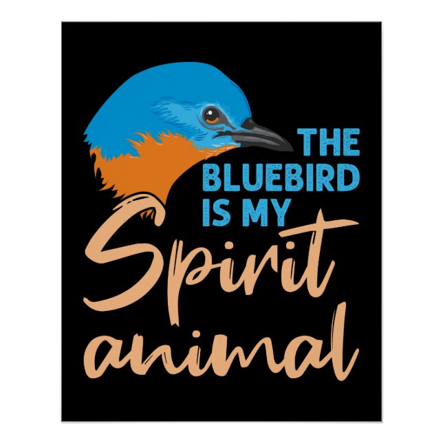 Poster Le Bluebird est mon animal d'esprit (Devant)