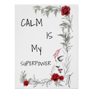 Poster Le calme est mon super pouvoir Confiance en soi