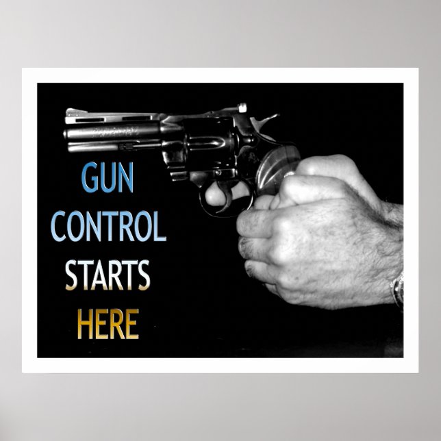 Poster Le contrôle des armes à feu commence ici (Devant)