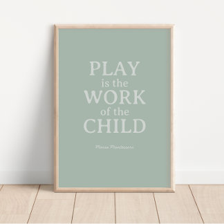 Poster Le jeu est l'oeuvre de l'enfant Maria Montessori