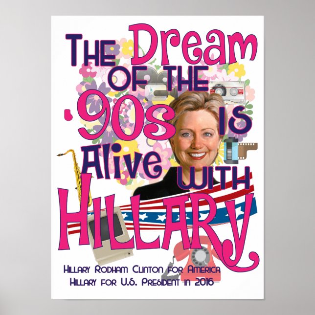 Poster Le rêve des années 90 est vivant avec Hillary (Devant)