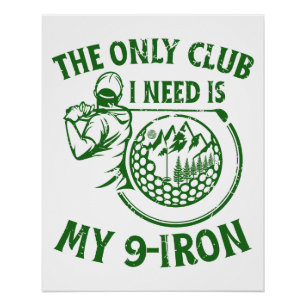 Poster Le Seul Club Dont J'Ai Besoin Des Dons De Golf Amu
