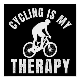 Poster le vélo est ma thérapie cadeau de vélo drôle