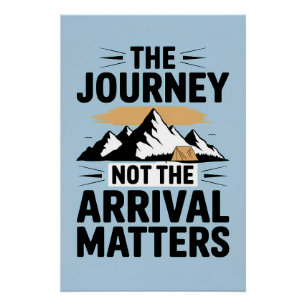 Poster Le voyage n'est pas l'arrivée importante