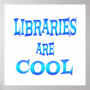 Poster Les bibliothèques sont Cool