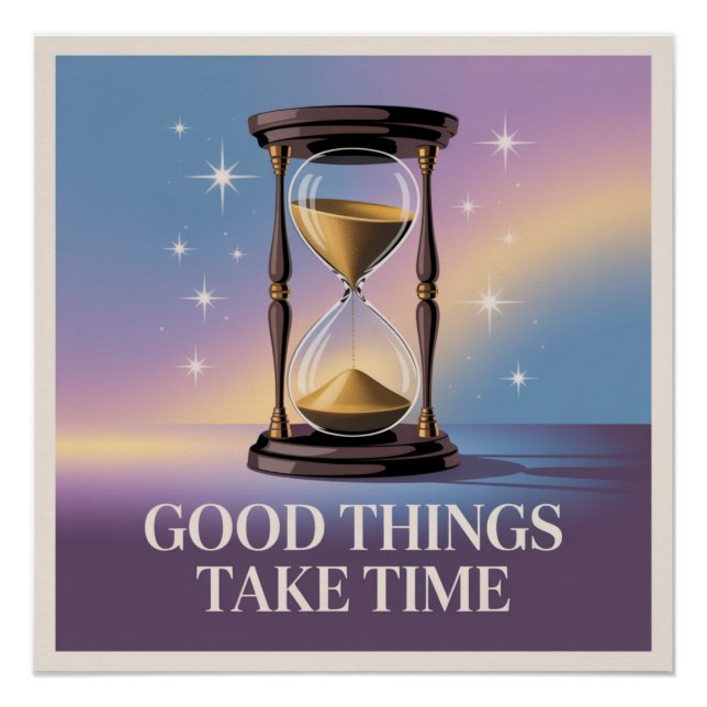 Poster Les bonnes choses prennent du temps (Devant)