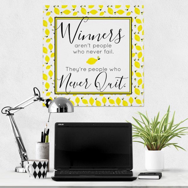 Poster Les citrons 🍋 gagnants ne cessent jamais de citer (Lemons 🍋 Winners Never Quit Motivational Quote Poster
)
