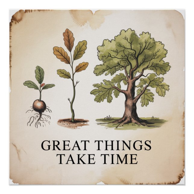 Poster Les Grandes Choses Prennent du Temps (Devant)