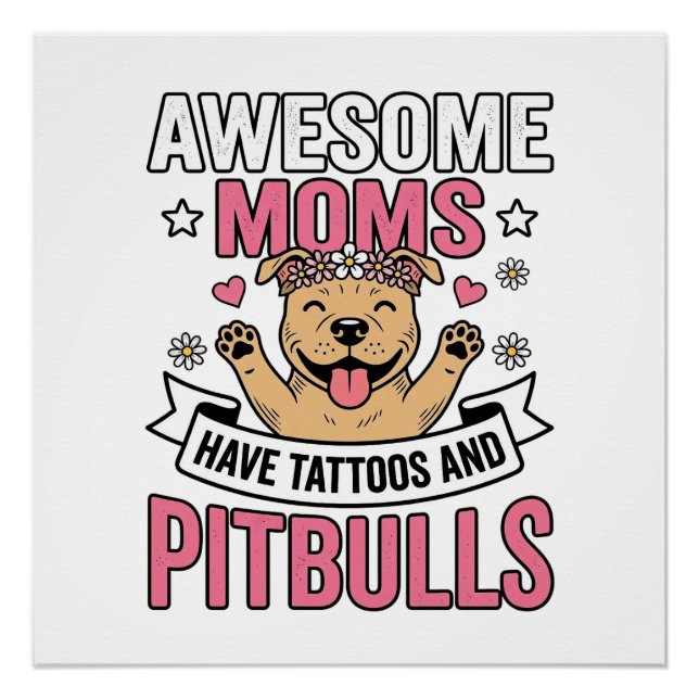 Poster Les mamans géniales ont des tatouages et des Pitbu (Devant)
