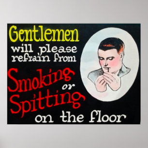 Poster Les messieurs s'il vous plaît s'abstenir de fumer