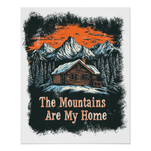 Poster Les montagnes sont ma maison