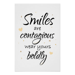 Poster Les sourires sont contagieux, portez le vôtre avec