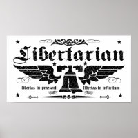 Poster Libertarien "Liberty Now, Liberty Forever"